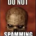 do not spamming